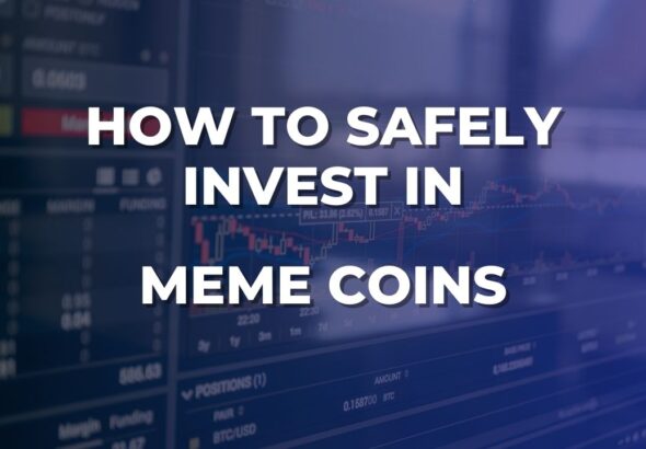 How to Safely Invest in Meme Coins